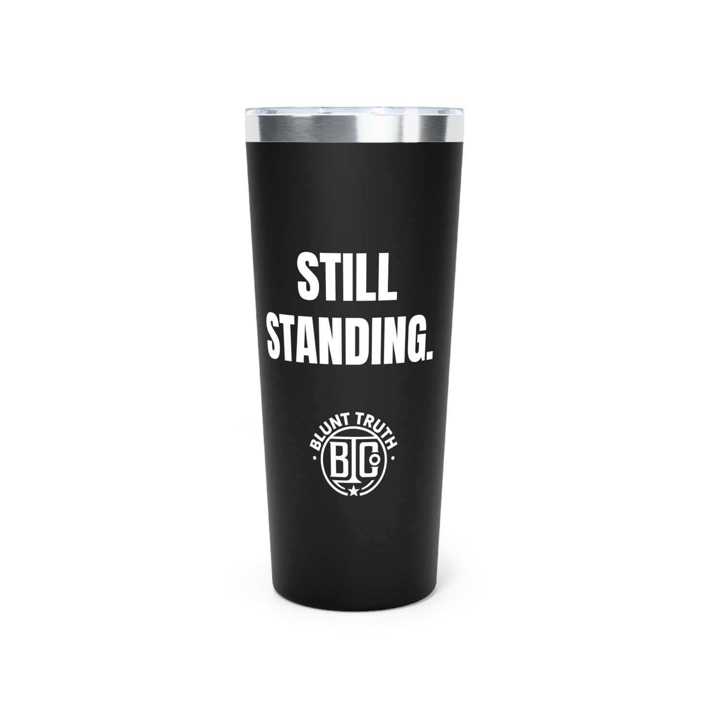 Still Standing Tumbler Built Not Broken Stainless Steel Travel Mug