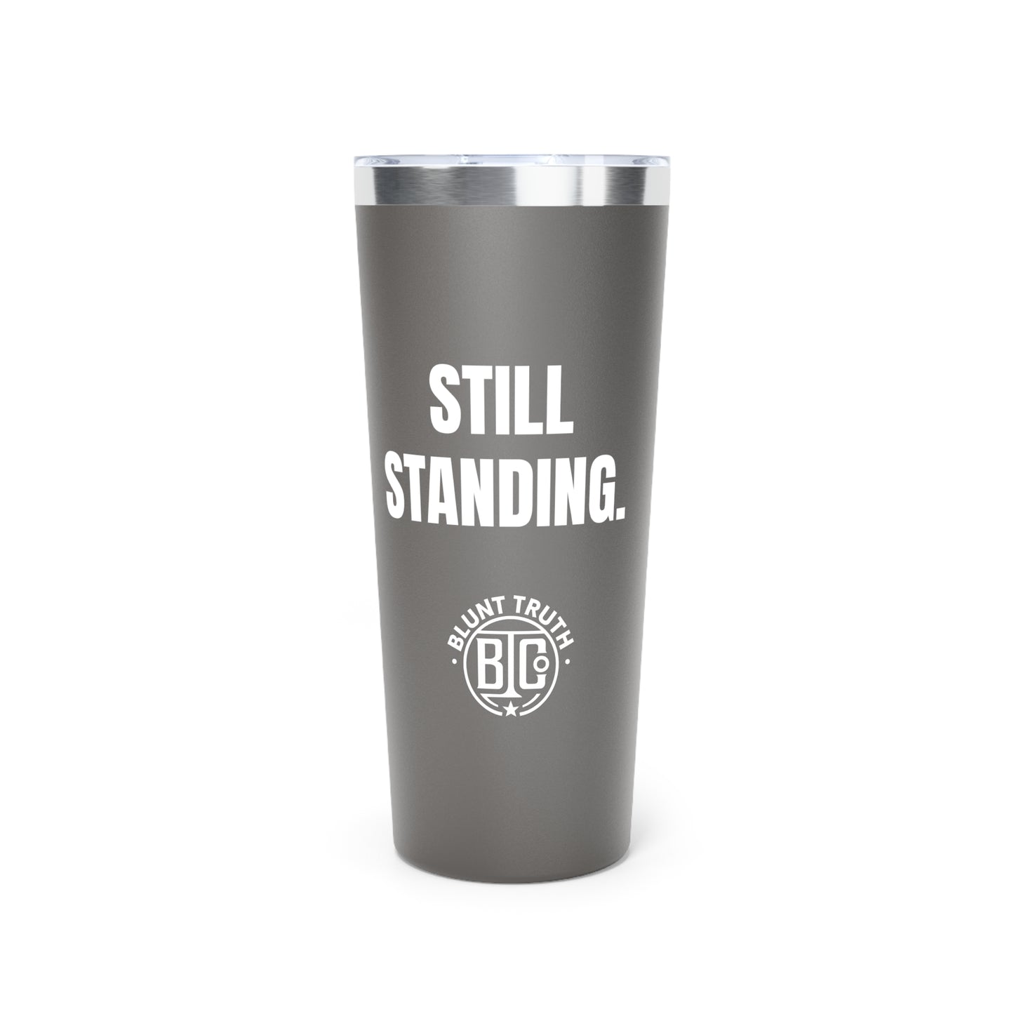 Still Standing Tumbler Built Not Broken Stainless Steel Travel Mug