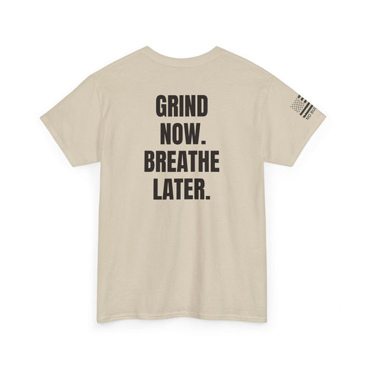 Motivational Unisex Cotton Tee - Grind Now Breathe Later, Casual Wear, Gym Shirt, Gift for Athletes, Everyday Comfort