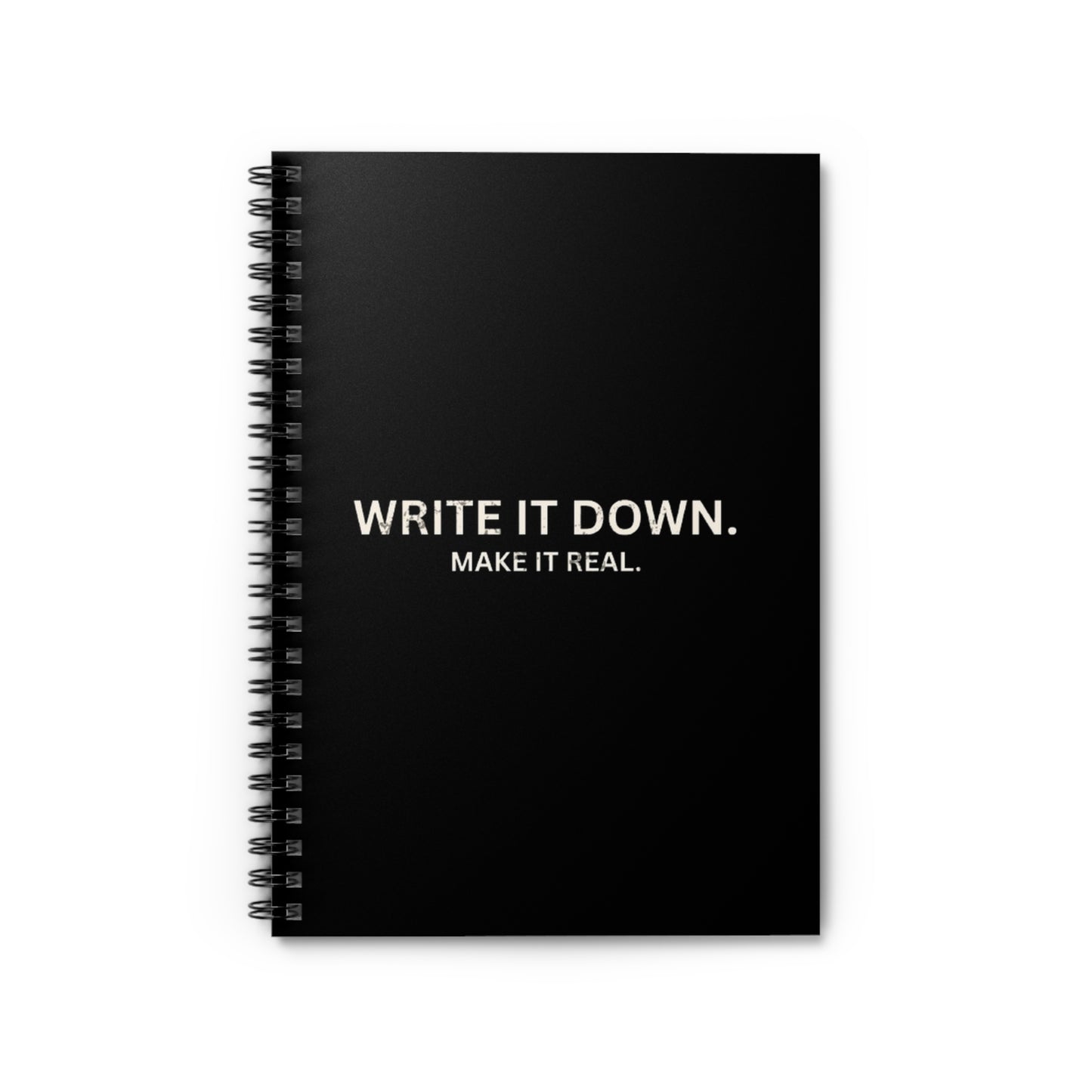Elegant Spiral Notebook - Write It Down, Make It Real | Journal for Creative Minds, Gift for Writers, Student Planner, Daily Log