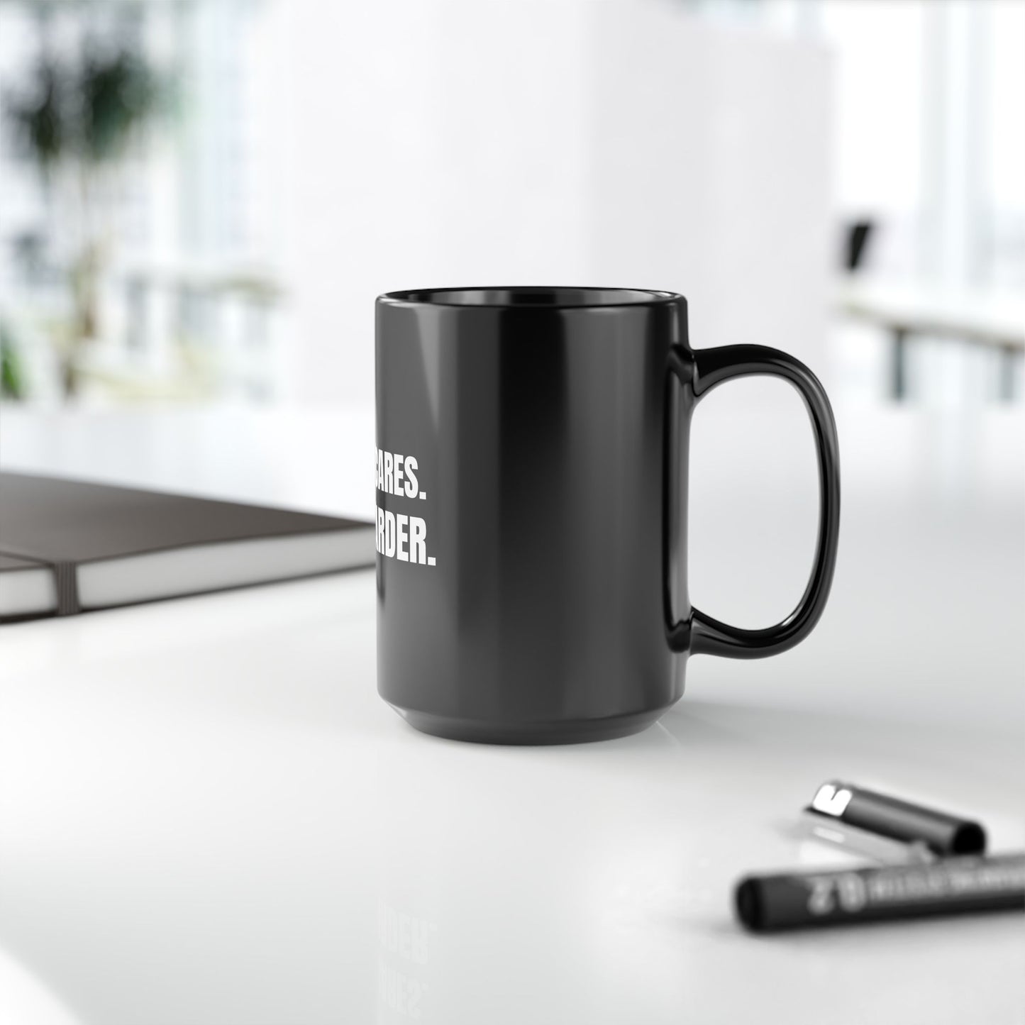 Nobody Cares. Work Harder Mug. Black Coffee Mug. Motivational Discipline Mug BTC