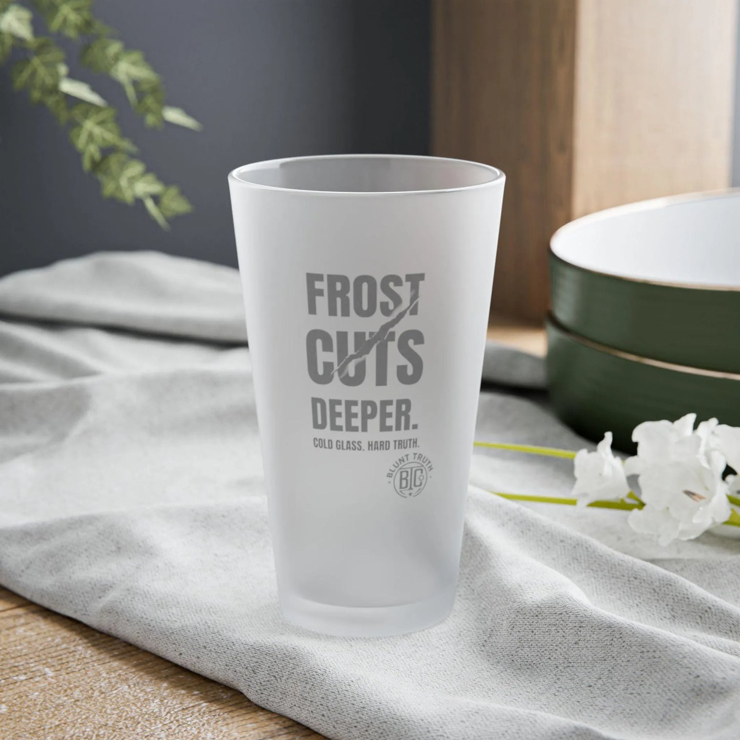 Frosted Pint Glass | Frost Cuts Deeper | Classy Etched Look Beer Glass | Motivational Barware by Blunt Truth Co. | 16oz Frost Edition